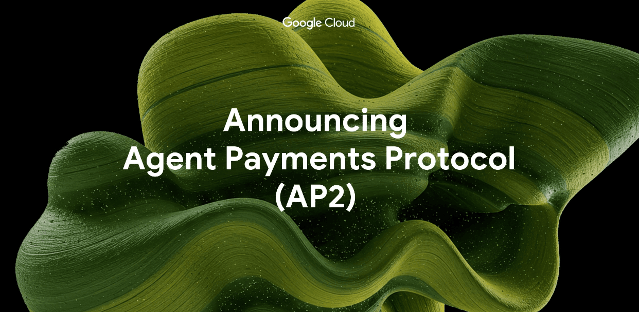 Agentic Commerce: Google Agent Payments Protocol (AP2)